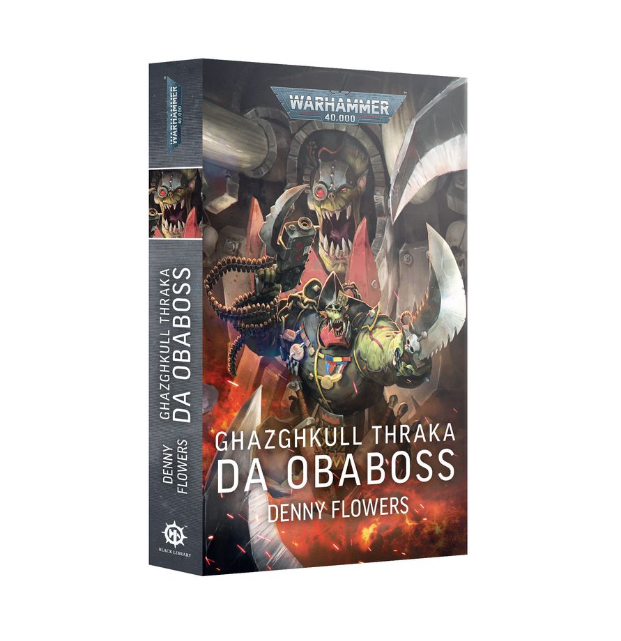 Ghazghkull Thraka: Da Obaboss (Paperback)