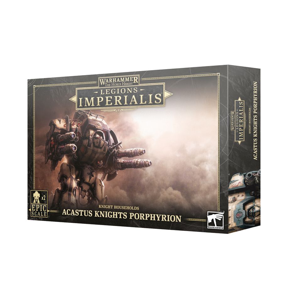 LEGIONS IMPERIALIS: ACASTUS KNIGHTS PORPHYRION LEGIONS IMPERIALIS: ACASTUS KNIGHTS PORPHYRION