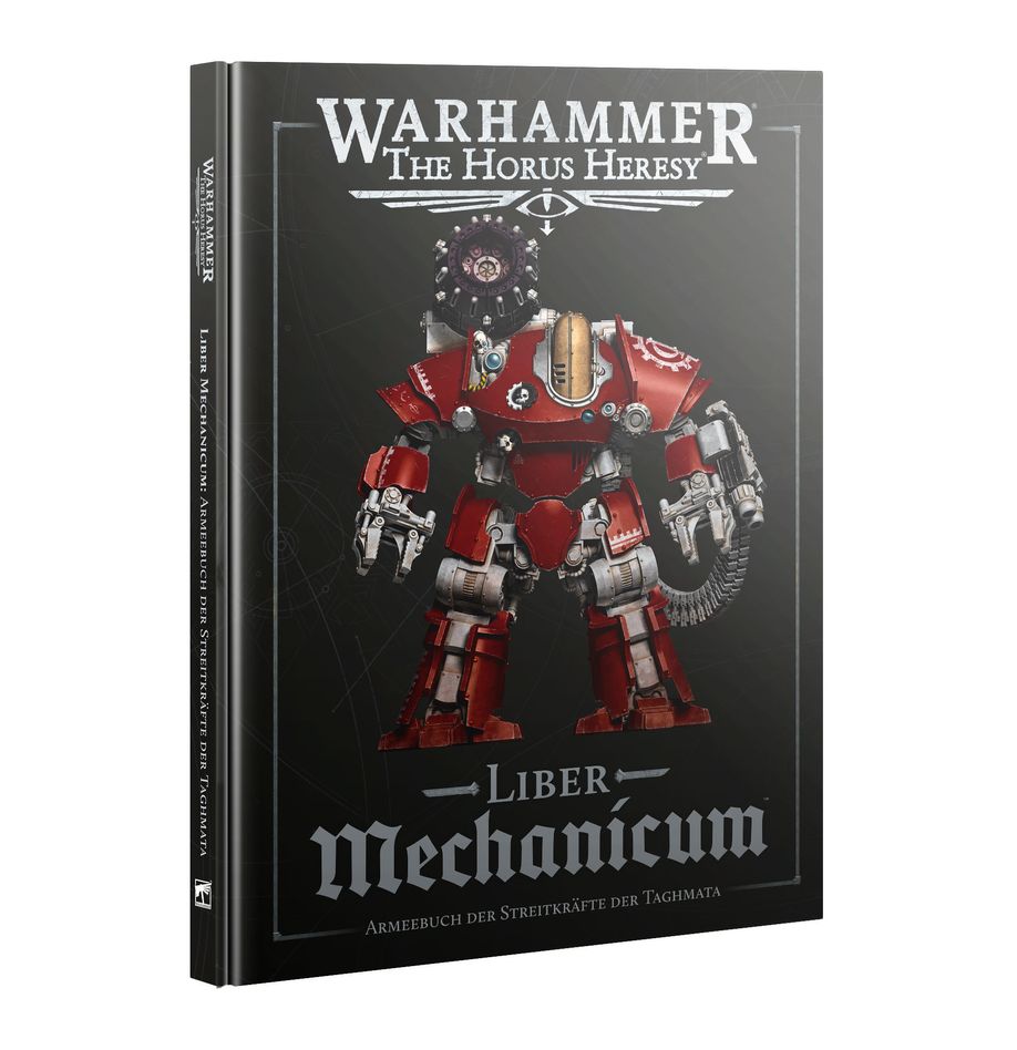 Liber Mechanicum: Armeebuch der Streitkräfte der Taghmata Liber Mechanicum: Armeebuch der Streitkräfte der Taghmata